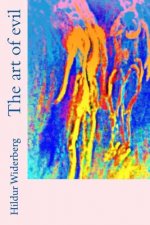 The art of evil