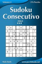 Sudoku Consecutivo - Difícil - Volumen 4 - 276 Puzzles