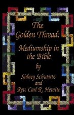 The Golden Thread: Mediumship in the Bible