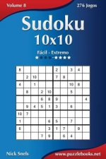 Sudoku 10x10 - Fácil ao Extremo - Volume 8 - 276 Jogos