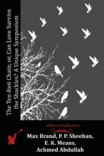 The Ten-foot Chain; or, Can Love Survive the Shackles? A Unique Symposium