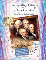 The Fondling Fathers of Our Country