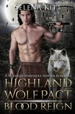 Highland Wolf Pact: Blood Reign