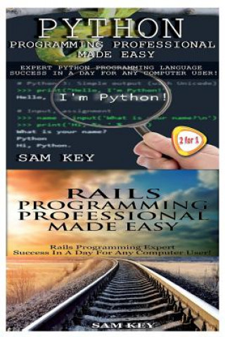 Python Programming Professional Made Easy & Rails Programming Professional Made Easy
