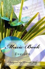 Music Book: Evasion