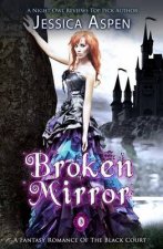 Broken Mirror: A Fantasy Romance of the Black Court