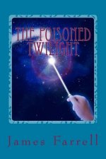 The Poisoned Twilight: 4th of the STONE-KING Tales