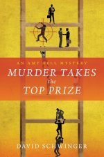 Murder Takes the Top Prize: An Amy Bell Mystery