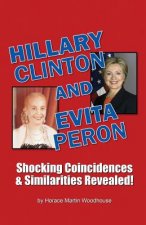 HILLARY Clinton and EVITA Peron: Shocking Coincidences & Similarities Revealed!