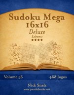 Sudoku Mega 16x16 Deluxe - Extremo - Volume 56 - 468 Jogos