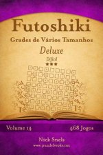 Futoshiki Grades de Vários Tamanhos Deluxe - Difícil - Volume 14 - 468 Jogos