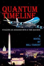 Quantum Timeline: Stalking an Assassin With a Time Machine