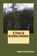 A Year In Bradley Hollow