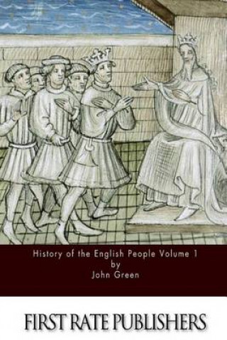 History of the English People Volume 1