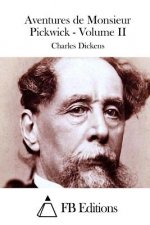 Aventures de Monsieur Pickwick - Volume II