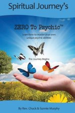Zero To Psychic: The Journey Begins