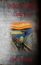 Oblivion of Being: A Short Story