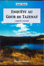 Enqu?te au Gour de Tazenat