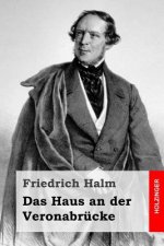 Das Haus an der Veronabrücke