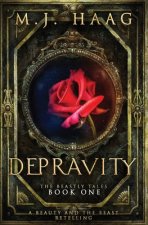 Depravity: A Beauty and the Beast Novel