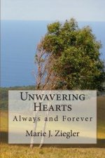 Unwavering Hearts: Always and Forever