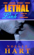 Lethal Link: Book two in the Lethal Series of romantic suspense