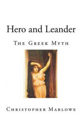 Hero and Leander: The Greek Myth