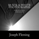 Black & White Photographs: original images