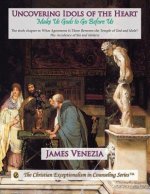 Uncovering Idols of the Heart: Make Us Gods to Go Before Us