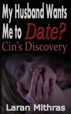 My Husband Wants Me to Date?