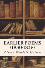 Earlier Poems (1830-1836)