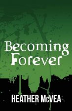 Becoming Forever