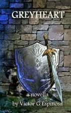 Greyheart: a novella