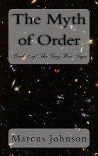 The Myth of Order