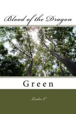 Blood of the Dragon: Green