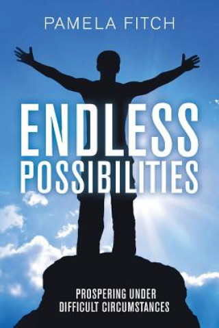 Endless Possibilities