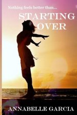 Starting Over: Welcome to Cairnvale Book 1