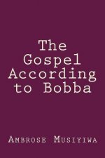 The Gospel According to Bobba