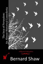 The Inca of Perusalem: An Almost Historical Comedietta