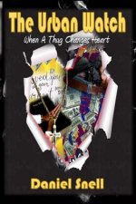 The Urban Watch: When A Thug Changes Heart