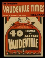 Vaudeville Times Volume IV