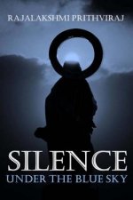 Silence: Under The Blue Sky