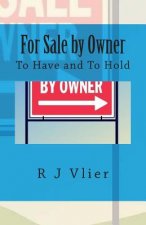 For Sale by Owner: To Have and To Hold