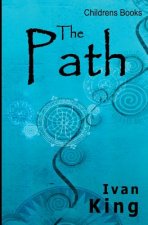Childrens Books: The Path [Childrens Books]