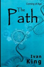 Coming of Age: The Path [Coming of Age Books]