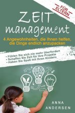 Zeitmanagement für Eltern: 4 Angewohnheiten, die Ihnen helfen, die Dinge endlich anzupacken