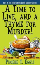 A Time to Live and a Thyme for Murder!