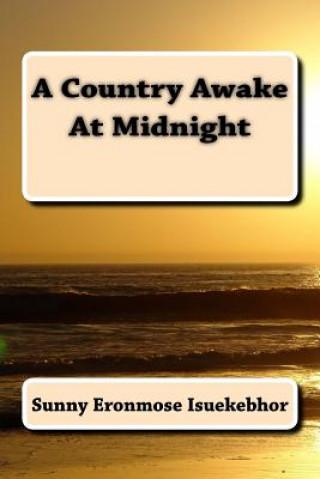 A Country Awake At Midnight