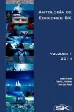 Antología de Ediciones SK, Volumen II: Colección de relatos, de distintos géneros, publicados en Ediciones SK por escritores de la editorial y colabor
