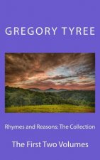 Rhymes and Reasons: The Collection: The First Two Volumes